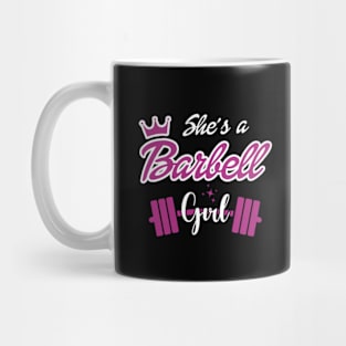 She's a BARBELL Girl Mug